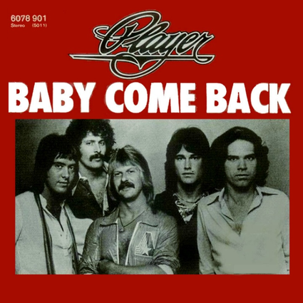 Baby Come Back - Player - Album Cover